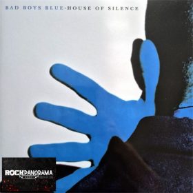 Bad Boys Blue - House Of Silence (Gatefold LP)