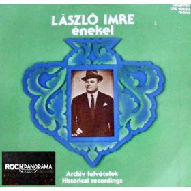   László Imre Énekel - Archív Felvételek (Historical Recordings) (LP)