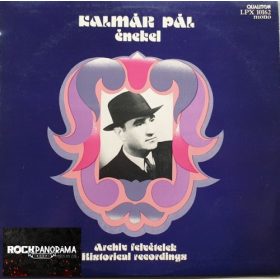   Kalmár Pál énekel (Archív Felvételek - Historical Recordings) (LP)