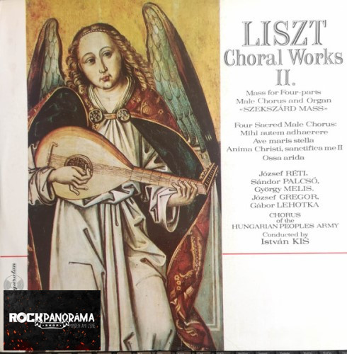 Liszt - Choral Works II. (Mass For Four-parts Male Chorus And Organ «Szekszárd Mass» / Four Sacred Male Choruses) (LP)