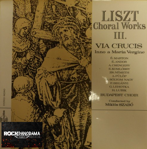 Liszt - Choral Works III. Via Crucis / Inno A Maria Vergine (LP)