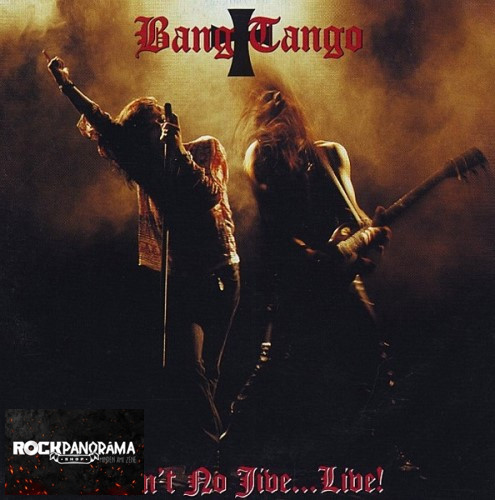 Bang Tango - Ain't No Jive...Live! (CD)