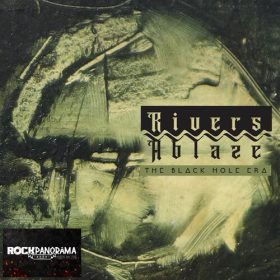 Rivers Ablaze - The Black Hole Era (Digipak CD)