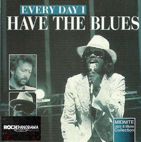 Every Day I Have The Blues (CD)