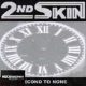 2nd Skin - Second To None (CDr)