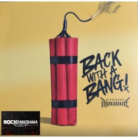 Kissin' Dynamite - Back With A Bang! (Gatefold LP)