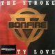 Bonfire - The Stroke / Dirty Love (7" SP)