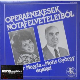   Kalmár Magda / Melis György - Operaénekesek nótafelvételeiből (LP)
