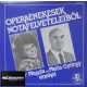 Kalmár Magda / Melis György - Operaénekesek nótafelvételeiből (LP)