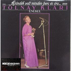 Tolnay Klári - Ajándék volt minden perc és óra (LP)