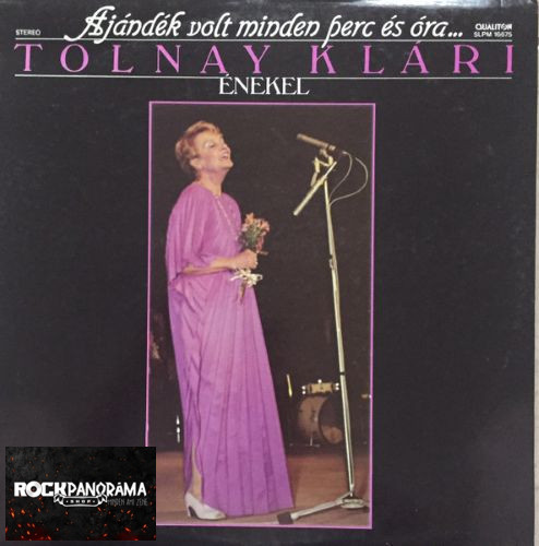 Tolnay Klári - Ajándék volt minden perc és óra (LP)