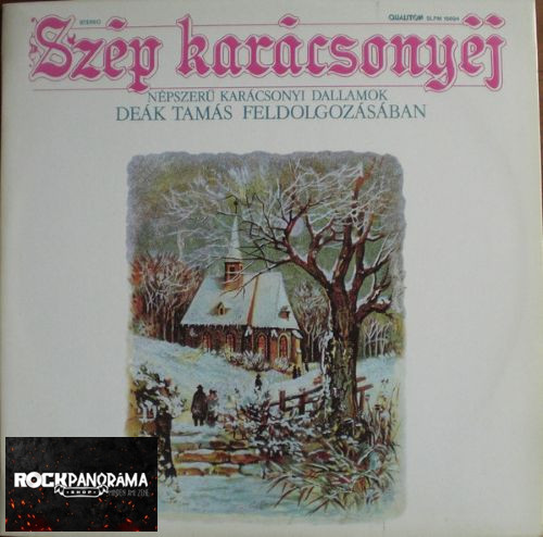 Deák Tamás - Szép Karácsonyéj - Népszerű Karácsonyi dallamok Deák Tamás feldolgozásában (LP)