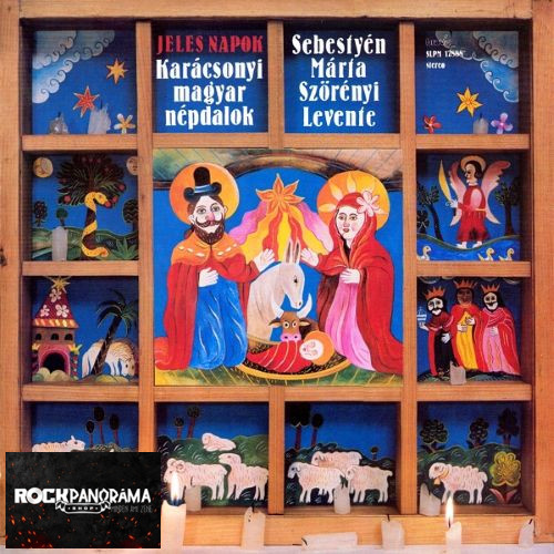Sebestyén Márta - Szörényi Levente - Jeles Napok = Karácsonyi magyar népdalok (LP)