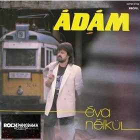 Ádám - Éva nélkül (LP)