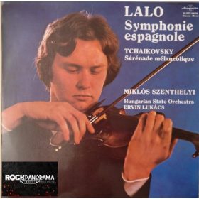   Lalo, Tchaikovsky, Szenthelyi Miklós, Hungarian State Orchestra, Lukács Ervin - Symphonie Espagnole / Sérénade Mélancolique (LP)