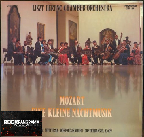 Wolfgang Amadeus Mozart, Liszt Ferenc Chamber Orchestra, Rolla János - Eine Kleine Nachtmusik - Serenata Notturna - Dorfmusikanten - Contredances K.609 (LP)