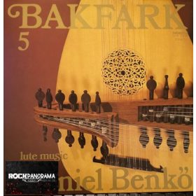   Bakfark / Benkő Dániel - Complete Lute Music 5 (Gatefold LP)