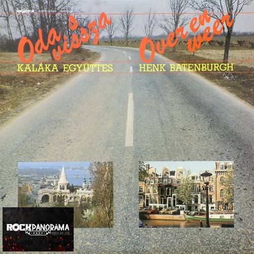 Kaláka Együttes, Henk Batenburgh - Oda S Vissza / Over En Weer (LP)