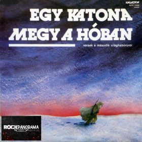   Egy katona megy a hóban (Versek a Második Világháborúról) (LP)