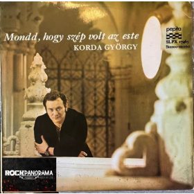 Korda György - Mondd, hogy szép volt az este (LP)