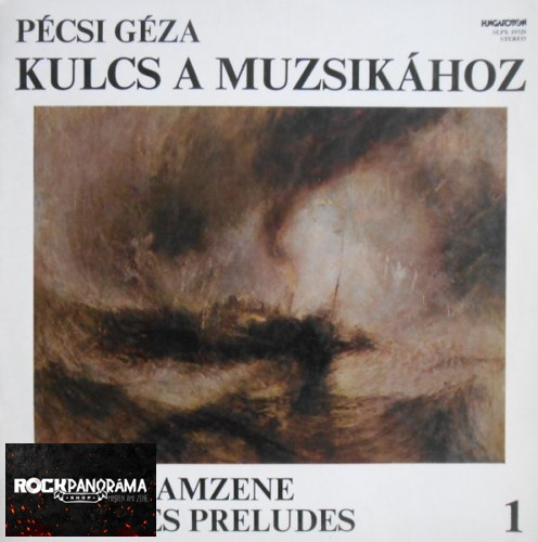 Pécsi Géza - Kulcs A Muzsikához 1 - A Programzene - Liszt: Les Preludes (LP)