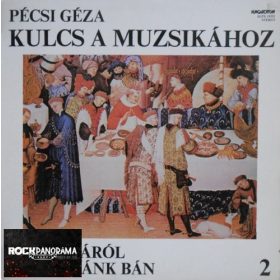   Pécsi Géza - Kulcs A Muzsikához 2 - Az Operáról - Erkel: Bánk Bán (LP)