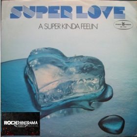Super Love - A Super Kinda Feelin' (LP)