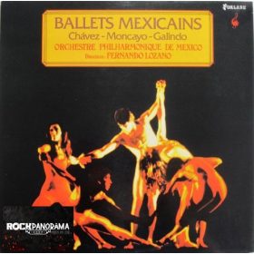   Blas Galindo / Carlos Chávez / José Pablo Moncayo - Ballets Mexicains (LP)